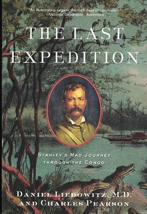 The last expedition Stanley's mad journey through the Congo