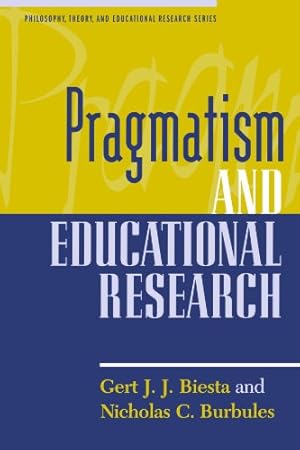 Immagine del venditore per Pragmatism and Educational Research (Philosophy, Theory, and Educational Research Series) by Biesta, Gert J. J., Burbules Edward William and Jane Marr Gutgsell Professor Department of Education Policy Organization and Leadership University of Illinois Urbana-Champaign, Nicholas C. [Paperback ] venduto da booksXpress