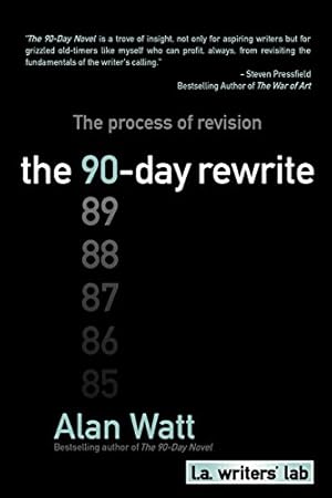 Immagine del venditore per The 90-Day Rewrite: The Process of Revision by Watt, Alan [Paperback ] venduto da booksXpress