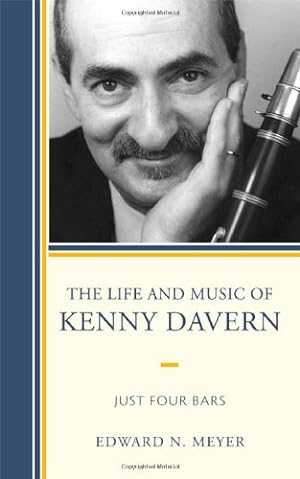 Image du vendeur pour The Life and Music of Kenny Davern: Just Four Bars (Studies in Jazz) by Meyer, Edward N. [Hardcover ] mis en vente par booksXpress