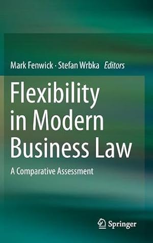 Seller image for Flexibility in Modern Business Law: A Comparative Assessment [Hardcover ] for sale by booksXpress