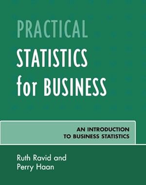 Bild des Verkufers fr Practical Statistics for Business: An Introduction to Business Statistics by Ravid professor emerita National Louis University, Ruth, Haan, Perry [Paperback ] zum Verkauf von booksXpress