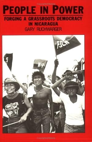 Seller image for People in Power: Forging a Grassroots Democracy in Nicaragua by Ruchwarger, Gary [Paperback ] for sale by booksXpress