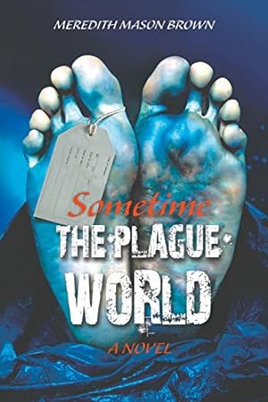 Seller image for Sometime: The Plague World by Brown, Meredith Mason [Paperback ] for sale by booksXpress