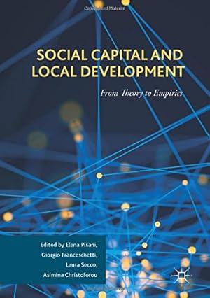 Seller image for Social Capital and Local Development: From Theory to Empirics [Hardcover ] for sale by booksXpress