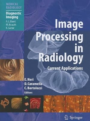 Seller image for Image Processing in Radiology: Current Applications (Medical Radiology) [Paperback ] for sale by booksXpress