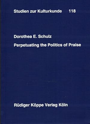 Bild des Verkufers fr Perpetuating the politics of praise zum Verkauf von Antiquariaat van Starkenburg