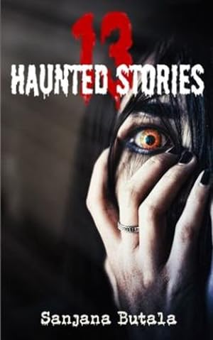 Seller image for 13 Haunted Stories by Butala, Sanjana [Paperback ] for sale by booksXpress