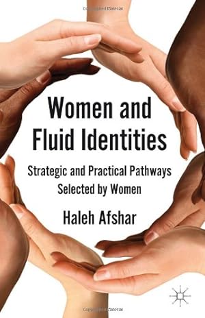 Bild des Verkufers fr Women and Fluid Identities: Strategic and Practical Pathways Selected by Women [Hardcover ] zum Verkauf von booksXpress