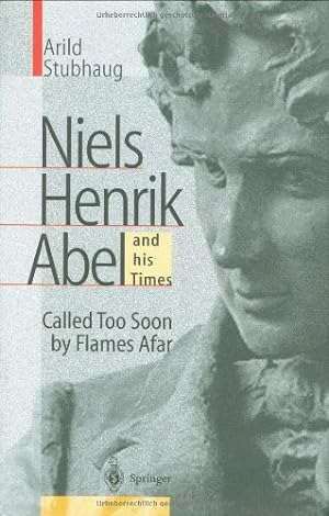 Seller image for Niels Henrik Abel and his Times by Arild Stubhaug, Richard R. Daly [Hardcover ] for sale by booksXpress