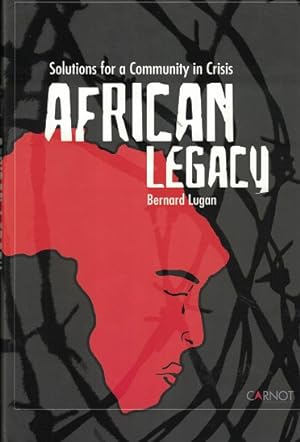 African legacy Solutions for a community in crisis