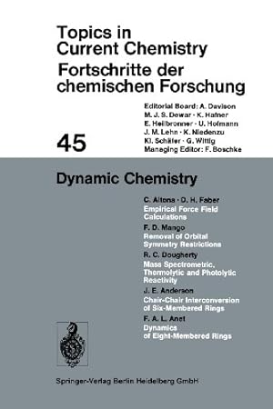 Seller image for Dynamic Chemistry (Topics in Current Chemistry) by Altona, Cornelis, Faber, Dirk H., Mango, Frank D., Dougherty, Ralph C., Anderson, J. Edgar, Anet, Frank A. L. [Paperback ] for sale by booksXpress