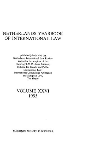 Image du vendeur pour Netherlands Yearbook of International Law, 1995, Vol Xxvi (v. 26, 1995) [Hardcover ] mis en vente par booksXpress