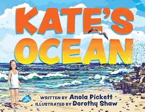 Seller image for Kate's Ocean by Pickett, Anola, Shaw, Dorothy [Paperback ] for sale by booksXpress