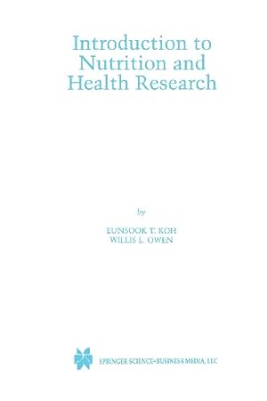 Seller image for Introduction to Nutrition and Health Research by Koh, Eunsook T., Owen, Willis L. [Paperback ] for sale by booksXpress