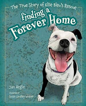 Seller image for Finding a Forever Home: The True Story of Ellie Bleu's Rescue (Meet Ellie Bleu) [Soft Cover ] for sale by booksXpress