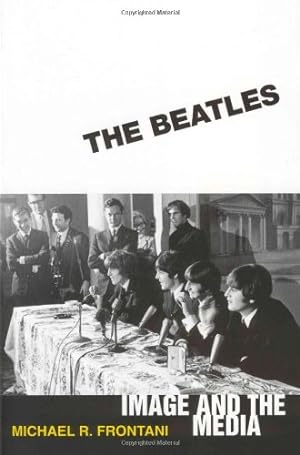 Immagine del venditore per The Beatles: Image and the Media [Soft Cover ] venduto da booksXpress