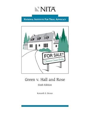 Seller image for Green v. Hall and Rose: Problems and Case File (NITA) by Kenneth S. Broun [Paperback ] for sale by booksXpress