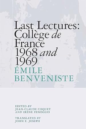 Image du vendeur pour Last Lectures: College de France 1968 and 1969 by Benveniste, Emile [Hardcover ] mis en vente par booksXpress