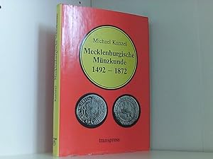 Imagen del vendedor de Mecklenburgische Mnzkunde 1492 - 1872. Mnzgeschichte und Geprgekatalog a la venta por Book Broker