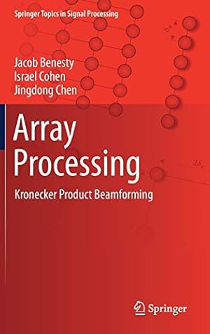 Bild des Verkufers fr Array Processing: Kronecker Product Beamforming (Springer Topics in Signal Processing) [Hardcover ] zum Verkauf von booksXpress