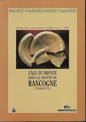Seller image for L'ge du bronze dans la grotte de Rancogne (Charente) for sale by Librairie Archaion
