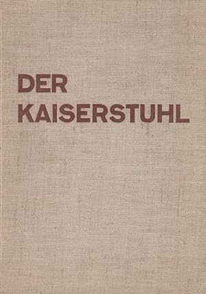 Der Kaiserstuhl : Eine Naturgeschichte des Vulkangebirges am Oberrhein. Unter d. Schriftl. v. R. ...