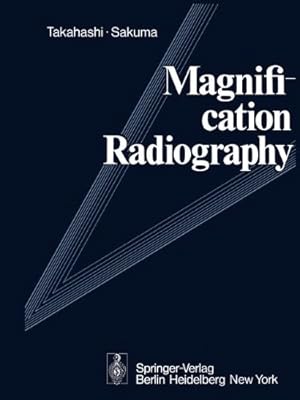 Imagen del vendedor de Magnification Radiography by Takahashi, A.S., Sakuma, S. [Paperback ] a la venta por booksXpress