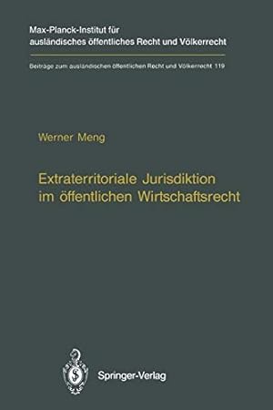 Seller image for Extraterritoriale Jurisdiktion im öffentlichen Wirtschaftsrecht / Extraterritorial Jurisdiction in Public Economic Law (Beiträge zum ausländischen öffentlichen Recht und Völkerrecht) (German Edition) [Soft Cover ] for sale by booksXpress