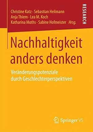 Immagine del venditore per Nachhaltigkeit anders denken: Veränderungspotenziale durch Geschlechterperspektiven (German Edition) [Paperback ] venduto da booksXpress