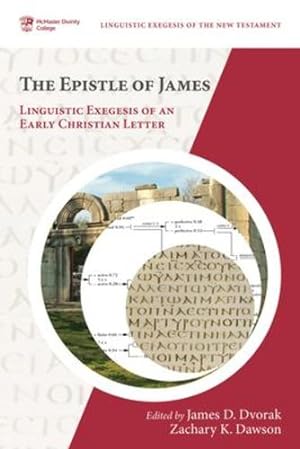 Seller image for The Epistle of James: Linguistic Exegesis of an Early Christian Letter (McMaster Linguistic Exegesis of the New Testament) [Paperback ] for sale by booksXpress