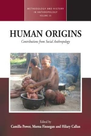 Imagen del vendedor de Human Origins: Contributions from Social Anthropology (Methodology & History in Anthropology) [Paperback ] a la venta por booksXpress