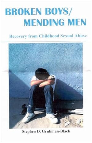Seller image for Broken Boys / Mending Men: Recovery from Childhood Sexual Abuse by Stephen D. Grubman-Black [Paperback ] for sale by booksXpress