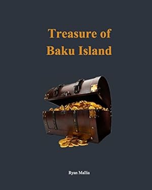 Image du vendeur pour Treasure of Baku Island by Mallia, Ryan [Paperback ] mis en vente par booksXpress