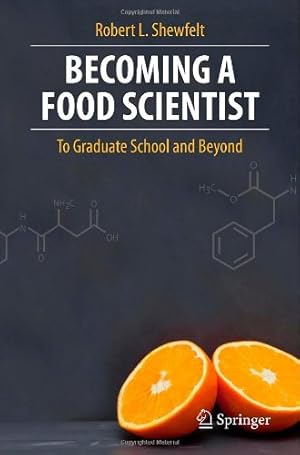 Seller image for Becoming a Food Scientist: To Graduate School and Beyond by Shewfelt, Robert L. [Paperback ] for sale by booksXpress