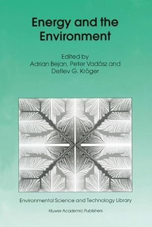 Imagen del vendedor de Energy and the Environment (Environmental Science and Technology Library) by Bejan, Adrian [Paperback ] a la venta por booksXpress