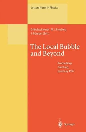 Seller image for The Local Bubble and Beyond: Lyman-Spitzer-Colloquium (Lecture Notes in Physics) [Paperback ] for sale by booksXpress