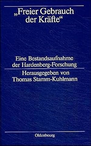 Bild des Verkufers fr Freier Gebrauch Der Krafte: Eine Bestandsaufnahme Der Hardenberg-forschung (German Edition) [Hardcover ] zum Verkauf von booksXpress