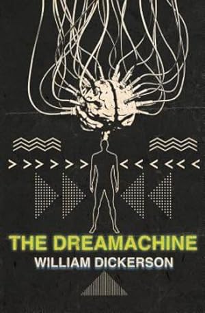 Image du vendeur pour The Dreamachine by Dickerson, William [Paperback ] mis en vente par booksXpress