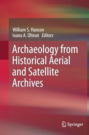 Immagine del venditore per Archaeology from Historical Aerial and Satellite Archives [Paperback ] venduto da booksXpress