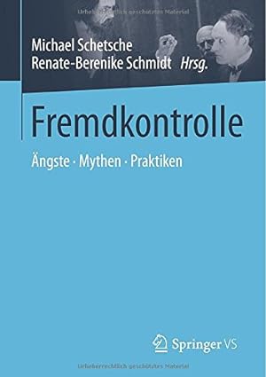 Seller image for Fremdkontrolle: ngste - Mythen - Praktiken (German Edition) [Paperback ] for sale by booksXpress