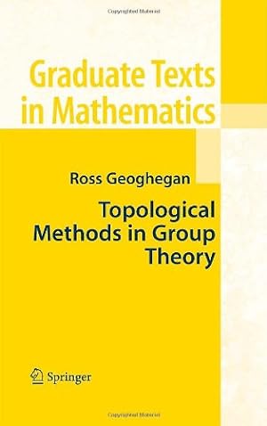 Immagine del venditore per Topological Methods in Group Theory (Graduate Texts in Mathematics) by Geoghegan, Ross [Hardcover ] venduto da booksXpress