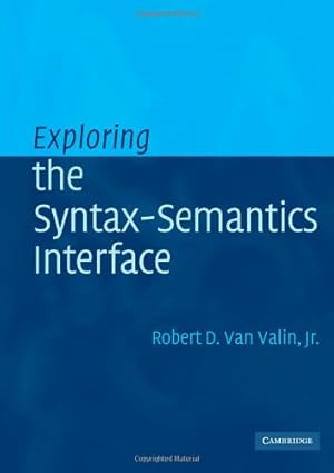 Immagine del venditore per Exploring the Syntax-Semantics Interface by Valin Jr., Robert D. van [Paperback ] venduto da booksXpress