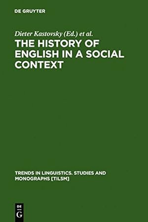 Seller image for The History of English in a Social Context (Trends in Linguistics) [Hardcover ] for sale by booksXpress