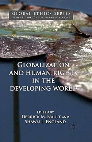 Immagine del venditore per Globalization and Human Rights in the Developing World (Global Ethics) [Paperback ] venduto da booksXpress
