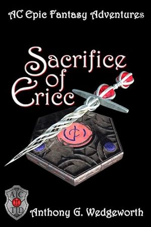 Imagen del vendedor de Sacrifice of Ericc (Thorik Dain's Journeys) (Volume 2) by Wedgeworth, Anthony G [Paperback ] a la venta por booksXpress
