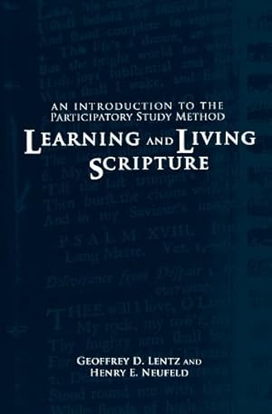 Bild des Verkufers fr Learning and Living Scripture: An Introduction to the Participatory Study Method [Soft Cover ] zum Verkauf von booksXpress
