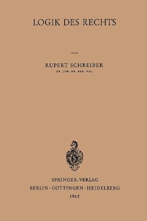 Imagen del vendedor de Logik des Rechts (German Edition) by Schreiber, Rupert [Paperback ] a la venta por booksXpress
