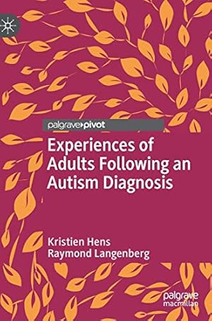 Bild des Verkufers fr Experiences of Adults Following an Autism Diagnosis by Hens, Kristien, Langenberg, Raymond [Hardcover ] zum Verkauf von booksXpress
