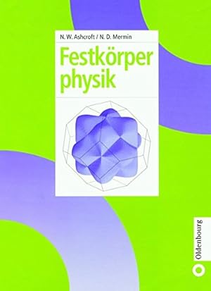 Bild des Verkufers fr Festkörperphysik (German Edition) by Ashcroft, Neil W., Mermin, N. David [Hardcover ] zum Verkauf von booksXpress